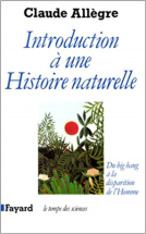 Introduction à une Histoire naturelle. Du big bang à la disparition de l'Homme